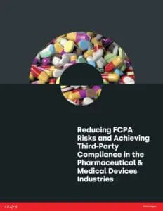 Aravo White Paper - Reducing FCPA Risks and Achieving Third-Party Compliance in the Pharmaceutical & Medical Devices Industries