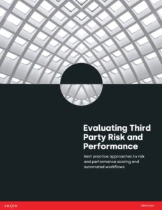 Aravo White Paper - Evaluate Third Party Risk & Performance - Best practices
