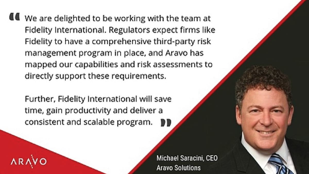 Michael Saracini, CEO, Aravo Solutions - Third Party Risk Managment - Fidelity Selects Aravo