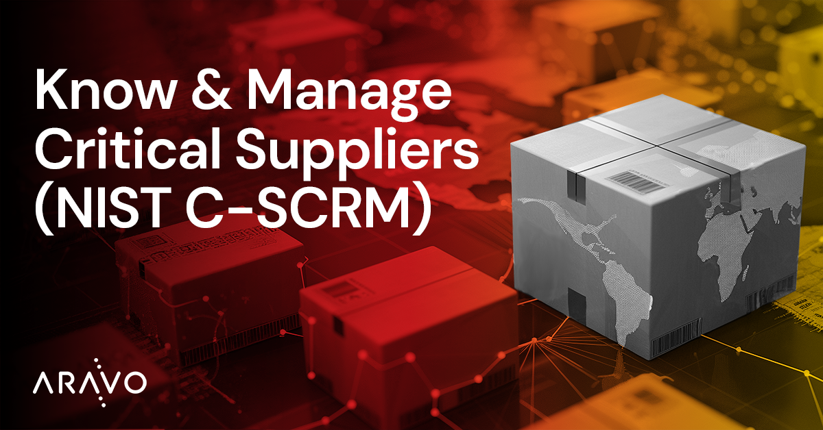 NIST C-SCRM Key Practice 3: Know and Manage Critical Suppliers