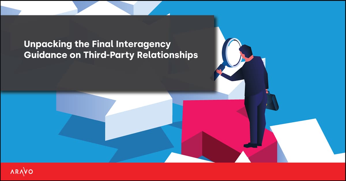 Unpacking the Final Interagency Guidance on ThirdParty Relationships