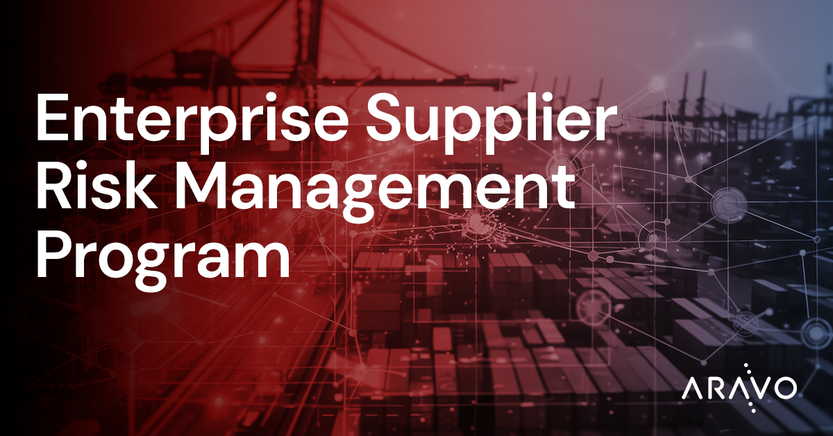 Enterprise Supplier Risk Management Program | Aravo