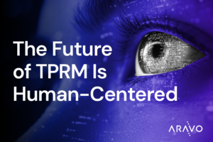 The Future of Third-Party Risk Management Is Human-Centered