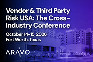 Vendor & Third Party Risk USA: The Cross-Industry Conference