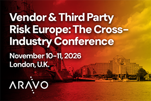 Vendor & Third Party Risk Europe: The Cross-Industry Conference